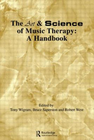 Kniha Art & Science of Music Therapy Tony Wigram