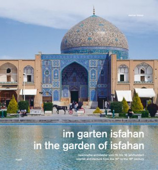 Książka In the Garden of Isfahan Werner Blaser