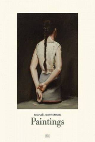 Kniha Michael Borremans Paintings Jeffrey D Grove