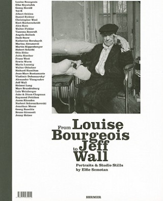 Книга From Louise Bourgeois to Jeff Wall Elfie Semotan