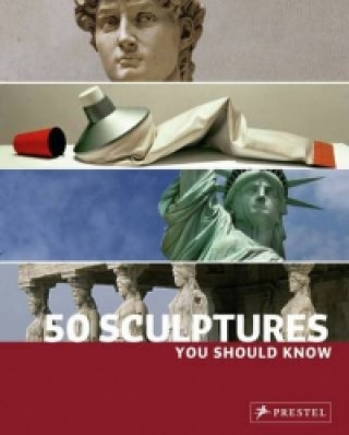 Книга 50 Sculptures You Should Know Isabel Kuhl