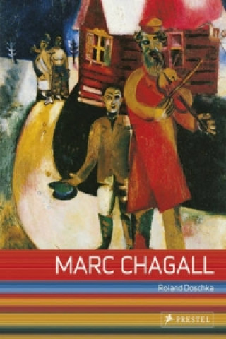 Knjiga Marc Chagall Roland Doschka