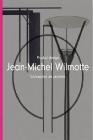 Kniha Jean-Michel Wilmotte: Product Design Philip Jodido
