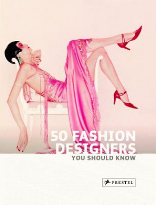 Könyv 50 Fashion Designers You Should Know Simone Werle