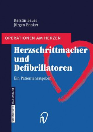 Knjiga Herzschrittmacher und Defibrillatoren Kerstin Bauer