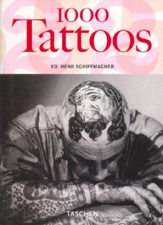 Knjiga 1000 Tattoos Henk Schiffmacher
