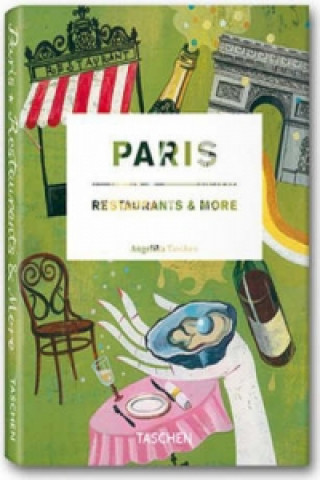 Kniha Paris, Restaurants and More Angelika Taschen