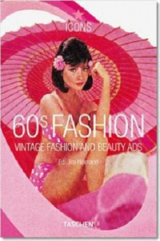 Kniha 60s Fashion Jim Heimann