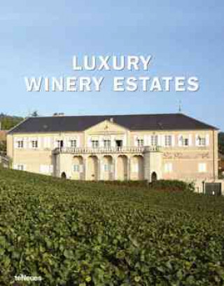 Könyv Luxury Winery Estates 