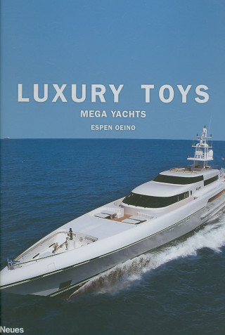 Kniha Luxury Toys Mega Yachts Espen Oino