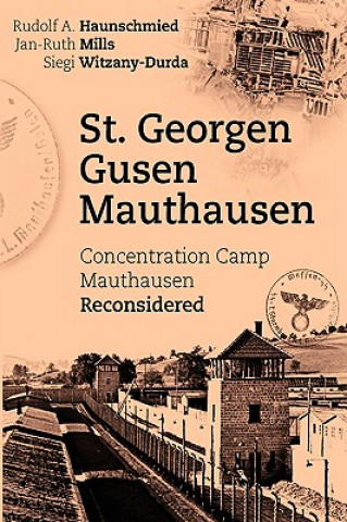 Libro St. Georgen - Gusen - Mauthausen Rudolf A. Haunschmied