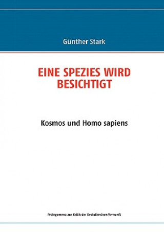 Kniha Eine Spezies Wird Besichtigt Günther Stark