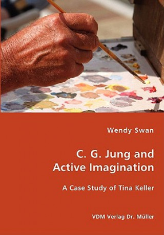 Książka C. G. Jung and Active Imagination Wendy Swan