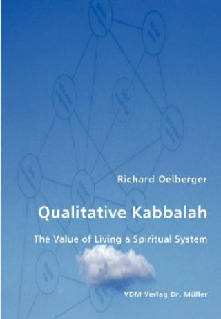 Knjiga Qualitative Kabbalah Richard Oelberger