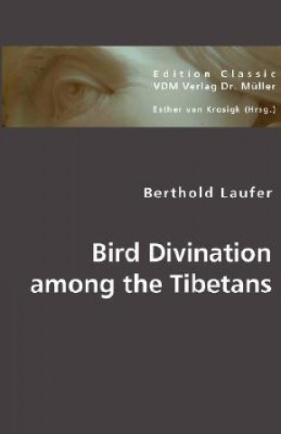 Knjiga Bird Divination among the Tibetans Bernhard Laufer