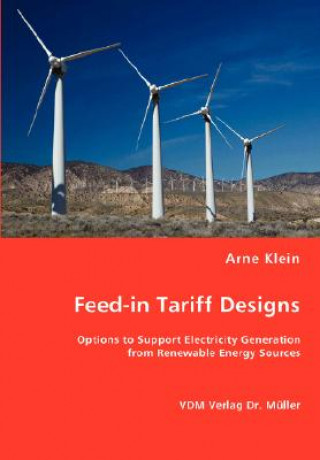 Книга Feed-in Tariff Designs Arne Klein