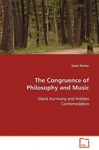 Carte Congruence of Philosophy and Music Silent Harmony and Hidden Contemplation Goetz Richter