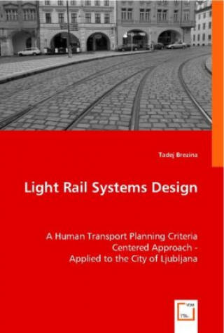 Kniha Light Rail Systems Design Tadej Brezina