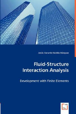 Книга Fluid-Structure Interaction Analysis Jesús Gerardo Vald s V zquez