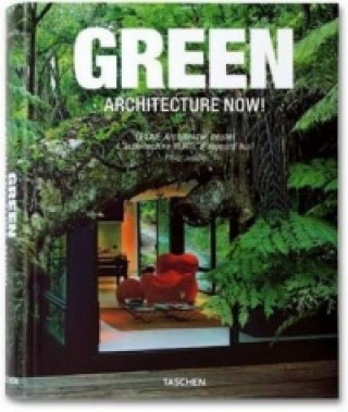 Carte Green Architecture Now!. Grüne Architektur heute!. L'architecture Verte d'aujourdhui. Vol.1 Phillip Jodidio