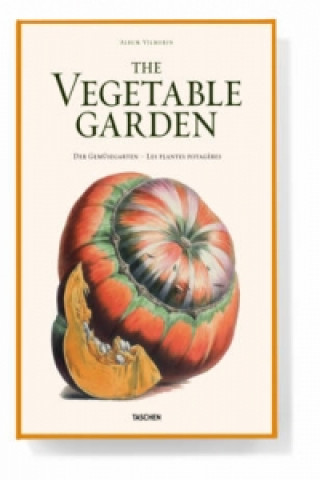 Kniha Vilmorin, the Vegetable Garden Werner Dressendorfer