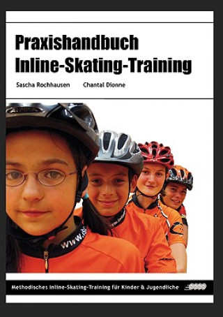 Kniha Praxishandbuch Inline-Skating-Training Sascha Rochhausen