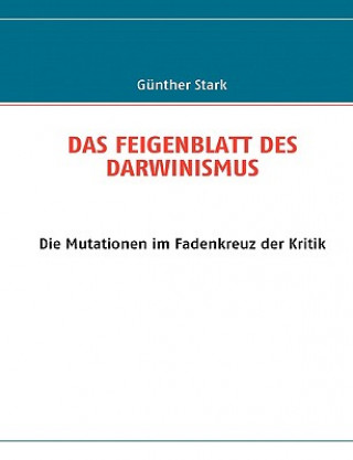 Książka Feigenblatt Des Darwinismus Günther Stark