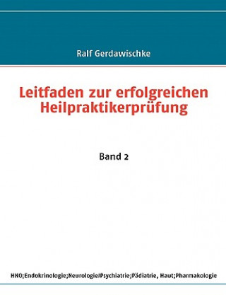 Livre Leitfaden zur erfolgreichen Heilpraktikerprufung Ralf Gerdawischke