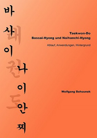 Książka Taekwon-Do - Bassai-Hyong und Naihanchi-Hyong Wolfgang Behounek