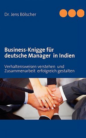 Carte Business-Knigge fur deutsche Manager in Indien Jens Bölscher