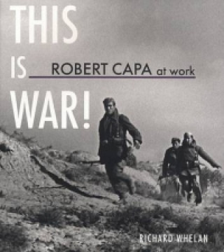 Carte This is War! Robert Capa