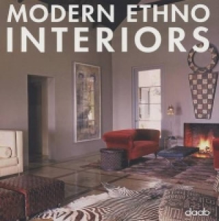 Kniha Modern Ethno Interiors 