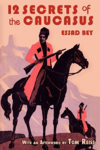 Kniha Twelve Secrets in the Caucasus Essad Bey