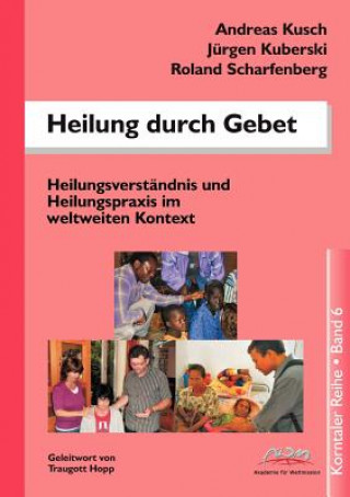 Könyv Heilung Durch Gebet Andreas Kusch
