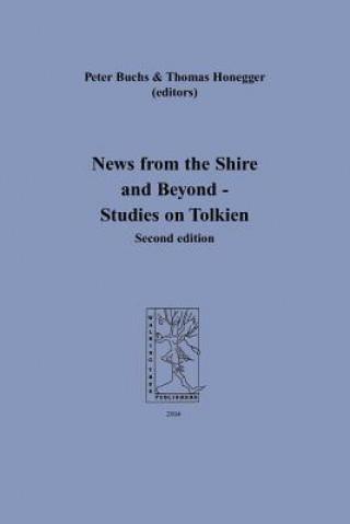 Könyv News from the Shire and Beyond - Studies on Tolkien Peter Buchs