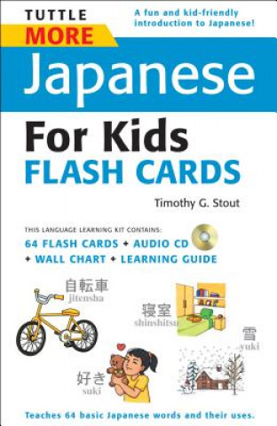 Könyv Tuttle More Japanese for Kids Flash Cards Timothy G. Stout