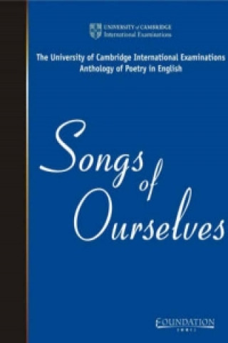 Kniha Songs of Ourselves Cambridge International Examinations