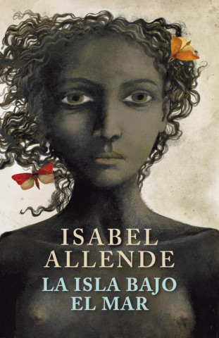 Könyv LA ISLABAJO EL MAR Isabel Allende