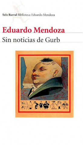 Kniha Sin Noticias De Gurb Eduardo Mendoza