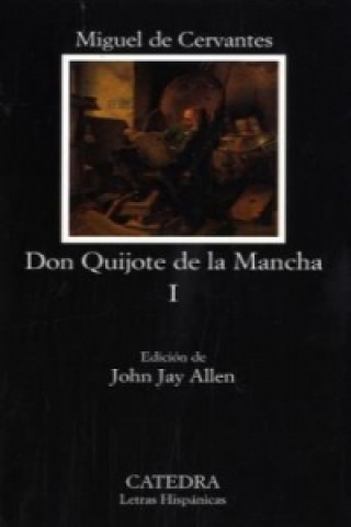 Kniha El Ingenioso Hidalgo Don Quijote de la Mancha. Tl.1 Miguel De Cervantes
