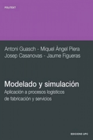 Carte Modelado Y Simulacion. Aplicacion a Procesos Logis Antonio Guasch Petit
