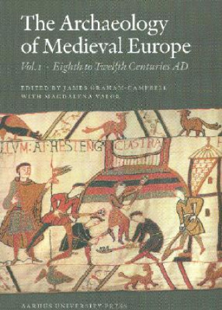 Книга Archaeology of Medieval Europe James Graham-Campbell