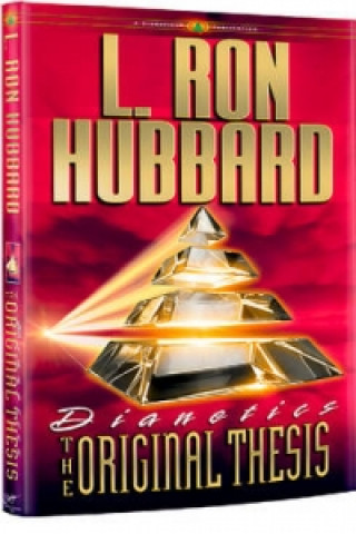 Kniha Dianetics: the Original Thesis L.Ron Hubbard
