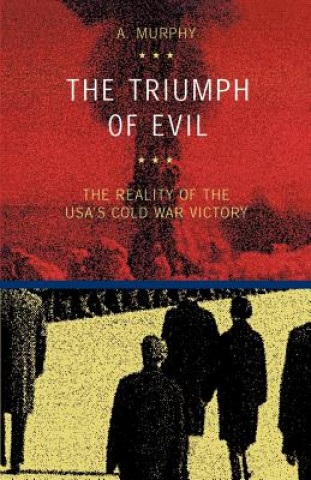 Kniha Triumph of Evil Austin Murphy