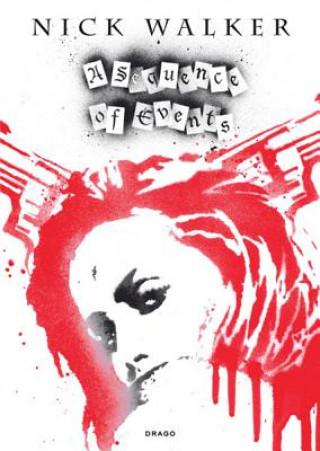 Knjiga Sequence Of Events Nick Walker