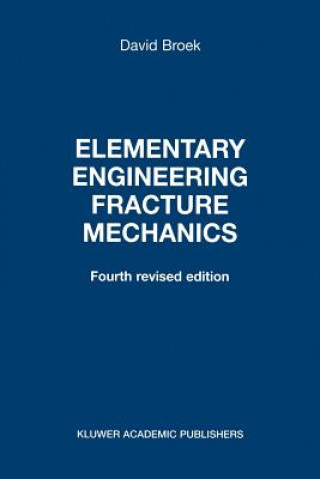 Książka Elementary Engineering Fracture Mechanics David Broek