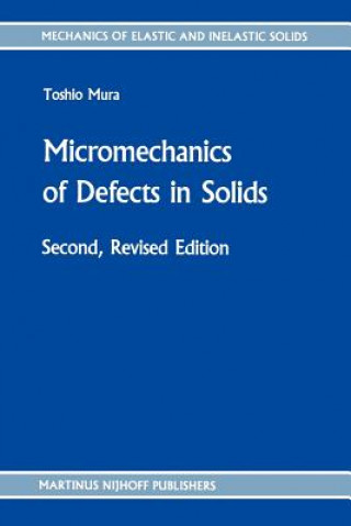 Könyv Micromechanics of Defects in Solids Toshio Mura