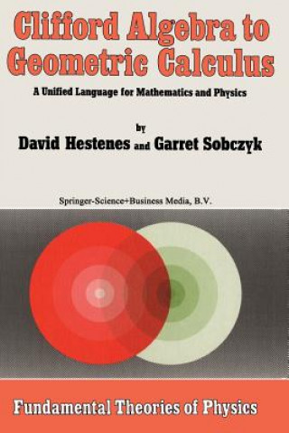 Carte Clifford Algebra to Geometric Calculus David Hestenes