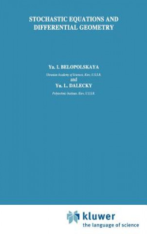 Kniha Stochastic Equations and Differential Geometry Ya. I Belopolskaya