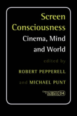 Knjiga Screen Consciousness Robert Pepperell